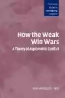 چگونه ضعیف بر قوی پیروز می‌شود: تئوری جنگ نامتقارن